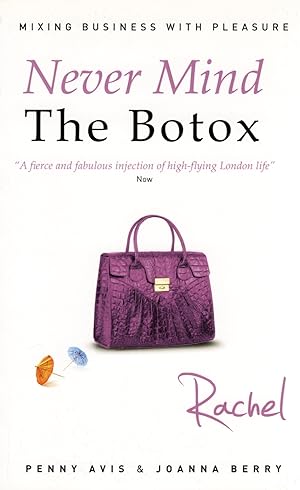 Seller image for Never Mind The Botox : Number 2 In The Series : Rachel : for sale by Sapphire Books