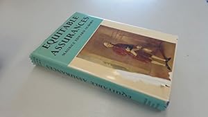 Seller image for Equitable assurances: The story of life assurance in the experience of the Equitable Life Assurance Society, 1762-1962 for sale by WeBuyBooks