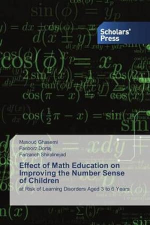 Seller image for Effect of Math Education on Improving the Number Sense of Children : at Risk of Learning Disorders Aged 3 to 6 Years for sale by AHA-BUCH GmbH