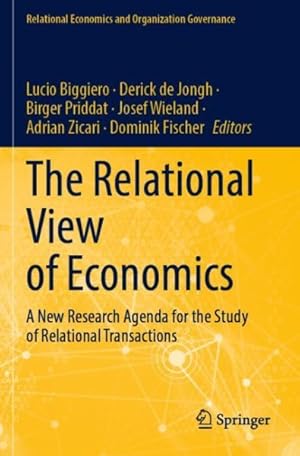 Seller image for Relational View of Economics : A New Research Agenda for the Study of Relational Transactions for sale by GreatBookPrices
