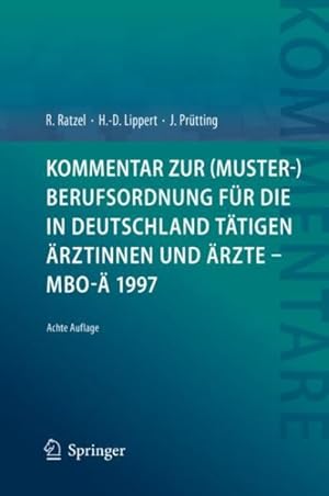 Seller image for Kommentar Zur Muster-berufsordnung Fr Die in Deutschland Ttigen rztinnen Und rzte : Mbo- 1997 -Language: german for sale by GreatBookPrices