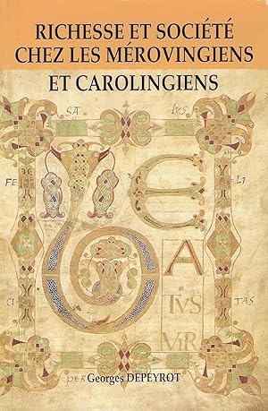 Seller image for Richesses et socit chez les Mrovingiens et Carolingiens for sale by Librairie Archaion