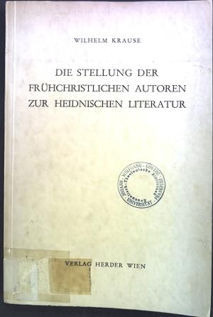 Bild des Verkufers fr Die Stellung der frhchristlichen Autoren zur heidnischen Literatur. zum Verkauf von books4less (Versandantiquariat Petra Gros GmbH & Co. KG)