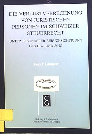 Immagine del venditore per Die Verlustverrechnung von juristischen Personen im Schweizer Steuerrecht : unter besonderer Bercksichtigung des DBG und StHG. venduto da books4less (Versandantiquariat Petra Gros GmbH & Co. KG)