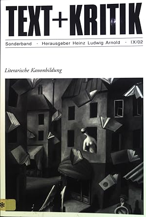 Bild des Verkufers fr Literarische Kanonbildung. Text + Kritik / Sonderband ; 2002 zum Verkauf von books4less (Versandantiquariat Petra Gros GmbH & Co. KG)