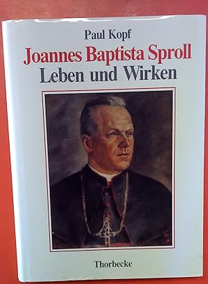 Bild des Verkufers fr Johannes Baptista Sproll - Leben und Wirken. zum Verkauf von biblion2