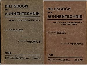 Hilfsbuch der Bühnentechnik. Band I: Bühnenbeleuchtung; Band II: Bühnenmaschinerie, Bühnenbetrieb.