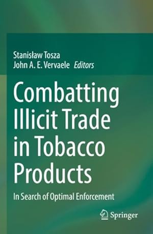 Seller image for Combatting Illicit Trade in Tobacco Products : In Search of Optimal Enforcement for sale by GreatBookPrices