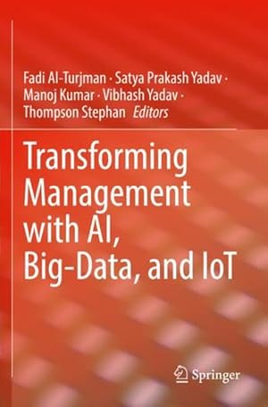 Imagen del vendedor de Transforming Management With Ai, Big-data, and Iot a la venta por GreatBookPrices