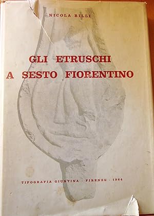 Gli Etruschi a Sesto Fiorentino. Con breve cenno sulle origini degli etruschi