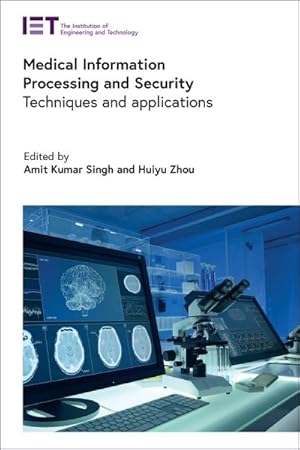 Immagine del venditore per Medical Information Processing and Security : Techniques and Applications venduto da GreatBookPrices