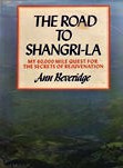 Imagen del vendedor de The Road to Shangri-La - My 60,000 Mile Quest for the Secrets of Rejuvenation a la venta por Boobooks