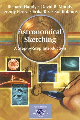 Seller image for Astronomical Sketching: A Step-By-Step Introduction (Paperback or Softback) for sale by BargainBookStores