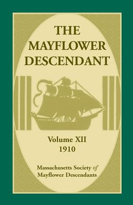 Seller image for The Mayflower Descendant, Volume 12, 1910 (Paperback or Softback) for sale by BargainBookStores