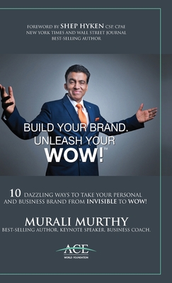 Seller image for Build Your Brand, Unleash Your WOW!: 10 Dazzling Ways to Take Your Personal and Business Brand From Invisible to Wow! (Hardback or Cased Book) for sale by BargainBookStores