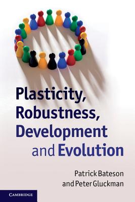 Seller image for Plasticity, Robustness, Development and Evolution (Paperback or Softback) for sale by BargainBookStores