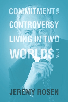 Imagen del vendedor de Commitment & Controversy Living in Two Worlds: Volume 4 (Paperback or Softback) a la venta por BargainBookStores