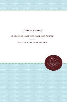 Image du vendeur pour Cloud by Day: A Story of Coal and Coke and People (Paperback or Softback) mis en vente par BargainBookStores