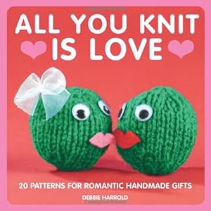 Bild des Verkufers fr All You Knit Is Love (Hardback) zum Verkauf von WeBuyBooks