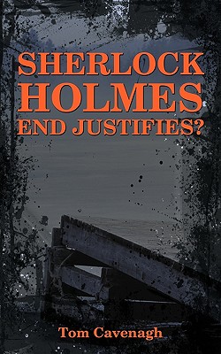 Imagen del vendedor de Sherlock Holmes End Justifies? (Paperback or Softback) a la venta por BargainBookStores