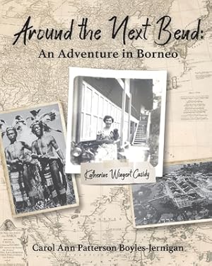 Seller image for Around the Next Bend: An Adventure in Borneo (Paperback or Softback) for sale by BargainBookStores