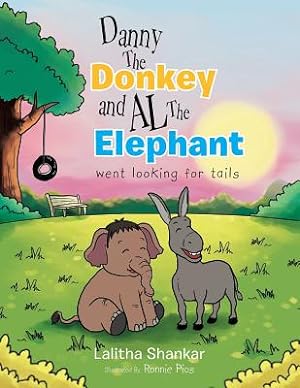 Immagine del venditore per Danny the Donkey and Al the Elephant Went Looking for Tails (Paperback or Softback) venduto da BargainBookStores