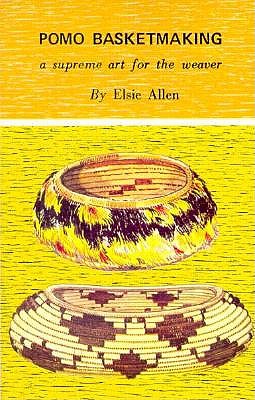 Seller image for Pomo Basketmaking A Supreme Art for the Weaver (Paperback or Softback) for sale by BargainBookStores