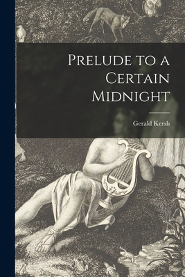 Seller image for Prelude to a Certain Midnight (Paperback or Softback) for sale by BargainBookStores