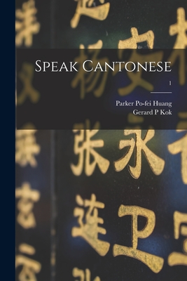 Seller image for Speak Cantonese; 1 (Paperback or Softback) for sale by BargainBookStores