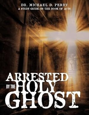 Seller image for Arrested by the Holy Ghost (Paperback or Softback) for sale by BargainBookStores