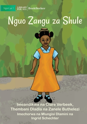 Seller image for My School Clothes - Nguo Zangu za Shule (Paperback or Softback) for sale by BargainBookStores