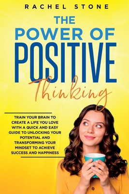 Image du vendeur pour The Power Of Positive Thinking: Train Your Brain To Create A Life You Love (Paperback or Softback) mis en vente par BargainBookStores