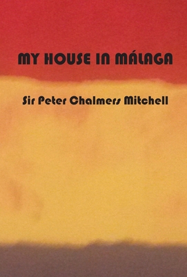 Image du vendeur pour My House in M�laga (Hardback or Cased Book) mis en vente par BargainBookStores