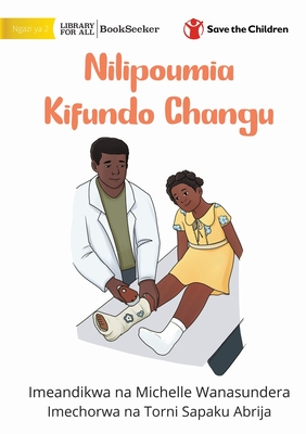 Seller image for When I Broke My Ankle - Nilipoumia Kifundo Changu (Paperback or Softback) for sale by BargainBookStores