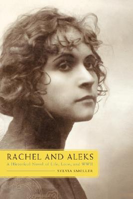 Imagen del vendedor de Rachel and Aleks: A Historical Novel of Life, Love, and WWII (Paperback or Softback) a la venta por BargainBookStores