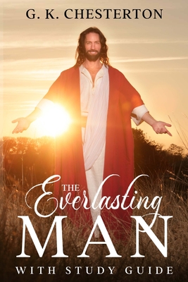 Imagen del vendedor de The Everlasting Man: With Study Guide (Paperback or Softback) a la venta por BargainBookStores