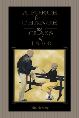 Imagen del vendedor de A Force for Change: The Class of 1950 (Paperback or Softback) a la venta por BargainBookStores