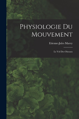 Imagen del vendedor de Physiologie Du Mouvement: Le Vol Des Oiseaux (Paperback or Softback) a la venta por BargainBookStores