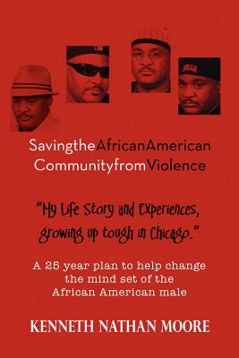 Imagen del vendedor de Saving the African American Community from Violence: Growing Up Tough in Chicago (Paperback or Softback) a la venta por BargainBookStores
