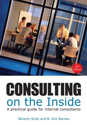 Immagine del venditore per Consulting on the Inside, 2nd Ed.: A Practical Guide for Internal Consultants (Paperback or Softback) venduto da BargainBookStores