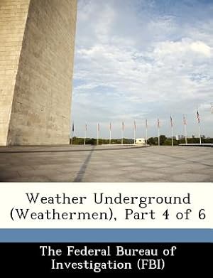 Seller image for Weather Underground (Weathermen), Part 4 of 6 (Paperback or Softback) for sale by BargainBookStores