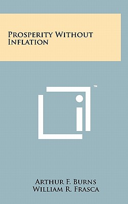 Immagine del venditore per Prosperity Without Inflation (Hardback or Cased Book) venduto da BargainBookStores