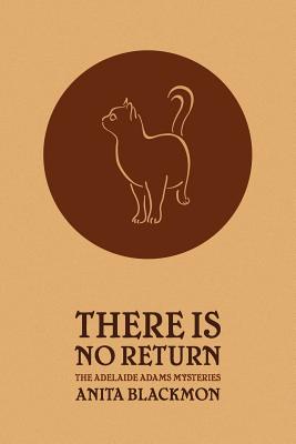 Imagen del vendedor de There Is No Return (Adelaide Adams Mystery) (Paperback or Softback) a la venta por BargainBookStores