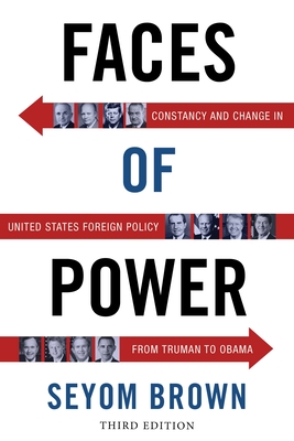 Immagine del venditore per Faces of Power: Constancy and Change in United States Foreign Policy from Truman to Obama (Paperback or Softback) venduto da BargainBookStores