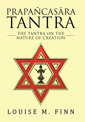 Seller image for Prapa�cas?ra Tantra: The Tantra on the Nature of Creation (Hardback or Cased Book) for sale by BargainBookStores