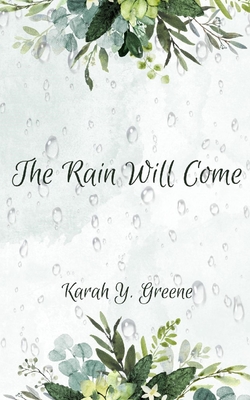 Bild des Verkufers fr The Rain Will Come (Paperback or Softback) zum Verkauf von BargainBookStores