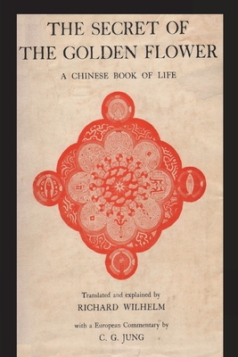 Seller image for The Secret of the Golden Flower: A Chinese Book of Life (Paperback or Softback) for sale by BargainBookStores