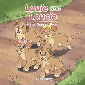 Bild des Verkufers fr Louie and Loucie: Have Guests Over! (Paperback or Softback) zum Verkauf von BargainBookStores