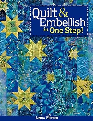 Immagine del venditore per Quilt & Embellish in One Step!- Print on Demand Edition (Paperback or Softback) venduto da BargainBookStores