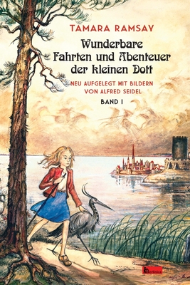 Seller image for Wunderbare Fahrten und Abenteuer der kleinen Dott. Band 1: Band I (Paperback or Softback) for sale by BargainBookStores
